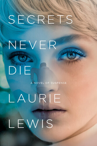 Secrets Never Die Laurie Lewis