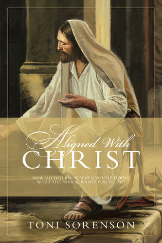 Aligned With Christ Toni Sorensen