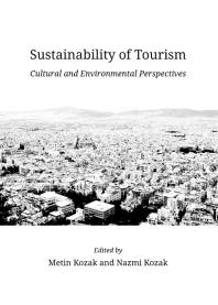 Sustainability Of Tourism Cultural And Environmental Perspectives 1st Edition Metin Kozak Namzi Kozak Metin Kozak Namzi Kozak
