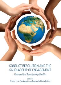 Conflict Resolution And The Scholarship Of Engagement Partnerships Transforming Conflict 1st Edition Cheryl Duckworth Consuelo Doria Kelley
