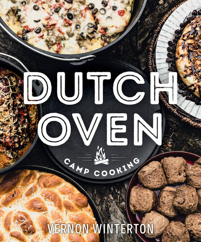 Dutch Oven Camp Cooking Vernon Winterton