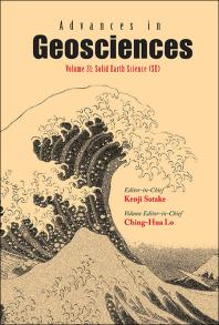 Advances In Geosciences A 4volume Set Volume 31 Solid Earth Science Se Solid Earth Science Se Kenji Satake Chinghua Lo
