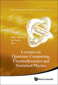 Lectures On Quantum Computing Thermodynamics And Statistical Physics Shu Tanaka Mikio Nakahara