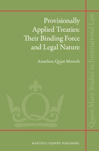 Provisionally Applied Treaties Their Binding Force And Legal Nature 1st Edition Anneliese Quast Mertsch