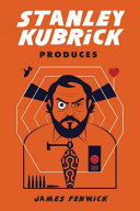 Stanley Kubrick Produces James Fenwick