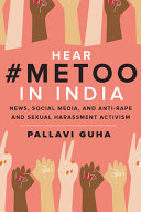 Hear Metoo In India News Social Media And Antirape And Sexual Harassment Activism Pallavi Guha