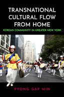 Transnational Cultural Flow From Home Korean Community In Greater New York Pyong Gap Min