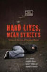 Hard Lives Mean Streets Violence In The Lives Of Homeless Women 1st Edition Jana L Jasinski Jennifer K Wesely James D Wright Elizabeth E Mustaine