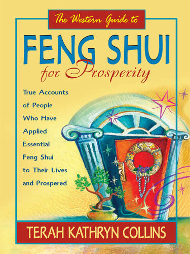 The Western Guide To Feng Shui For Prosperity Terah Kathryn Collins