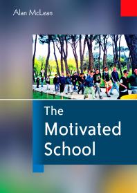 The Motivated School 1st Edition Alan Mclean