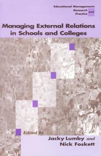 Managing External Relations In Schools And Colleges International Dimensions 1st Edition Jacky Lumby Nicholas H Foskett