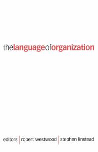 The Language Of Organization 1st Edition Robert Westwood Stephen Linstead