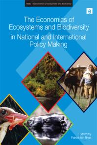 The Economics Of Ecosystems And Biodiversity In National And International Policy Making 1st Edition Patrick Ten Brink