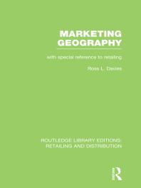 Marketing Geography Rle Retailing And Distribution With Special Reference To Retailing Ross Davies