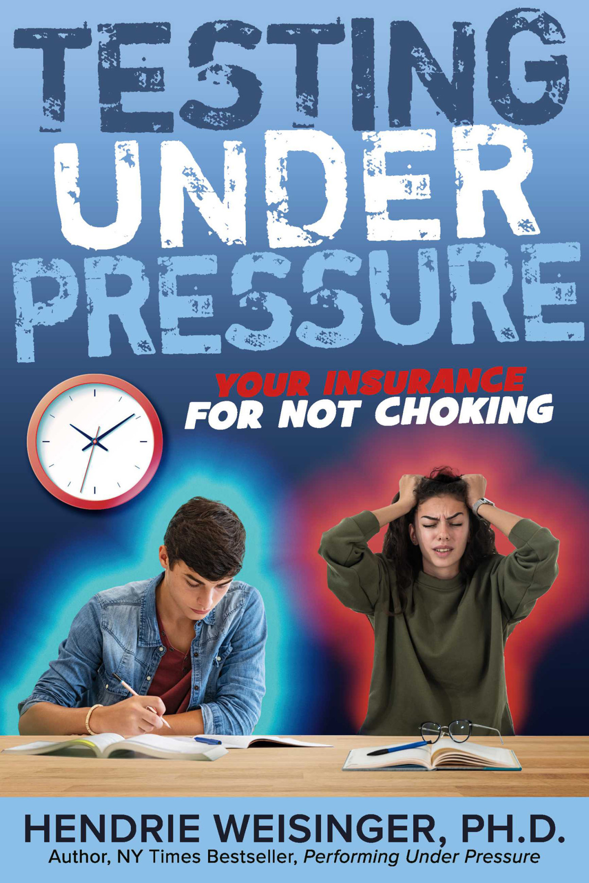 Testing Under Pressure Hendrie Weisinger