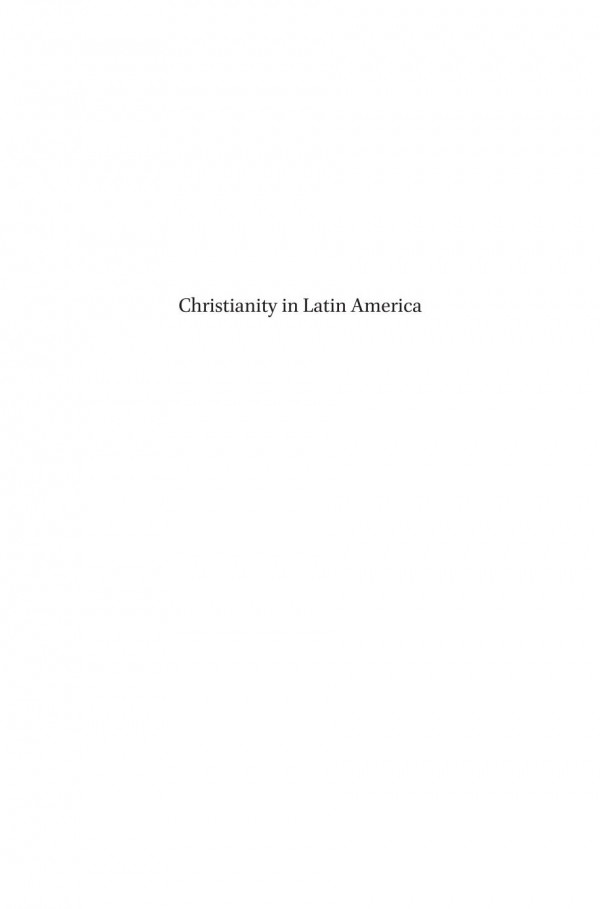 Christianity In Latin America Revised And Expanded Edition 1st Edition Hansjrgen Prien Hansjrgen Prien