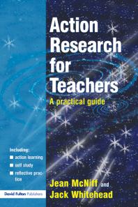 Action Research For Teachers A Practical Guide Jean Mcniff Jack Whitehead