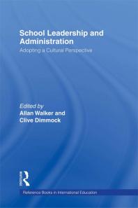 School Leadership And Administration Adopting A Cultural Perspective Allan Walker Clive Dimmock