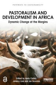 Pastoralism And Development In Africa Dynamic Change At The Margins Andy Catley Jeremy Lind Ian Scoones Jeremy Lindeck