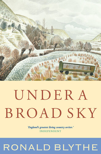 Under A Broad Sky Ronald Blythe