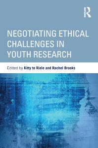 Negotiating Ethical Challenges In Youth Research Kitty Te Riele Rachel Brooks