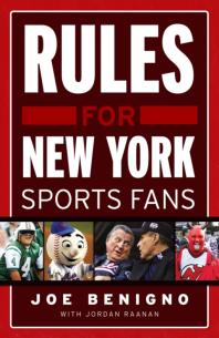 Rules For New York Sports Fans Joe Benigno Jordan Raanan