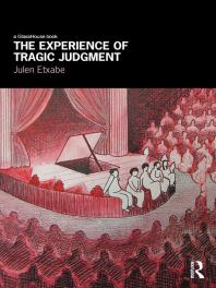 The Experience Of Tragic Judgment 1st Edition Julen Etxabe