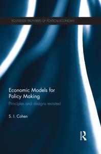 Economic Models For Policy Making Principles And Designs Revisited 1st Edition Solomon Cohen
