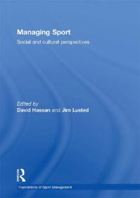 Managing Sport Social And Cultural Perspectives David Hassan Jim Lusted Jim Lusted