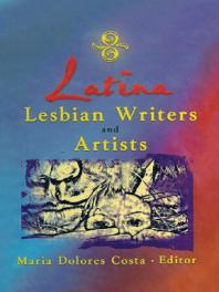 Latina Lesbian Writers And Artists Maria Dolores Costa