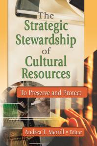 The Strategic Stewardship Of Cultural Resources To Preserve And Protect Andrea Merril T