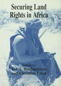 Securing Land Rights In Africa Tor A Benjaminsen Christian Lund