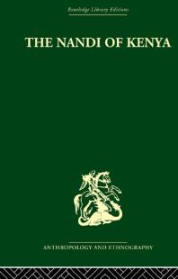 The Nandi Of Kenya Tribal Control In A Pastoral Society G W B Huntingford