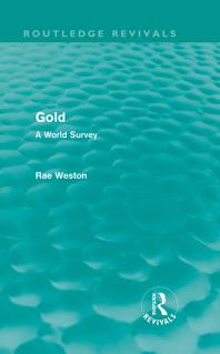 Gold Routledge Revivals A World Survey Rae Weston