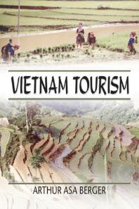 Vietnam Tourism Kaye Sung Chon Arthur Asa Berger Tom Denton