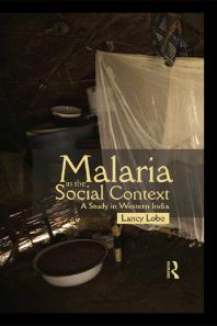 Malaria In The Social Context A Study In Western India First Edition Lancy Lobo