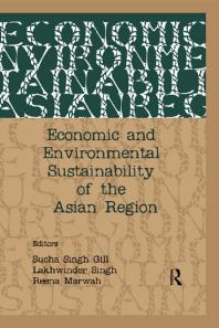 Economic And Environmental Sustainability Of The Asian Region Sucha Singh Gill Lakhwinder Singh Reena Marwah