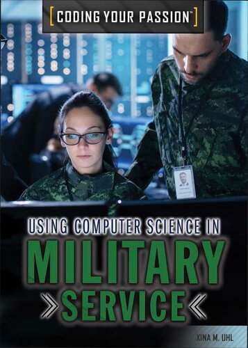 Using Computer Science In Military Service Xina M Uhl