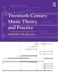 Twentiethcentury Music Theory And Practice Edward Pearsall