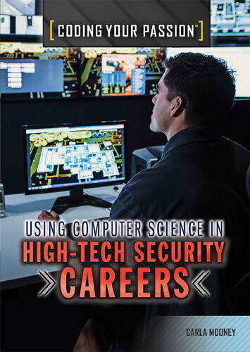Using Computer Science In Hightech Security Careers Carla Mooney