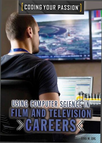 Using Computer Science In Film And Television Careers Xina M Uhl