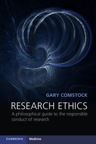 Research Ethics A Philosophical Guide To The Responsible Conduct Of Research Gary Comstock