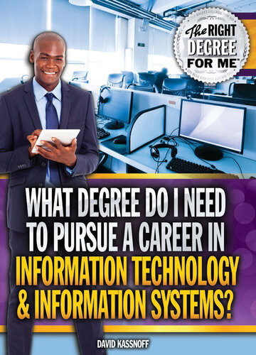 What Degree Do I Need To Pursue A Career In Information Technology Information Systems David Kassnoff