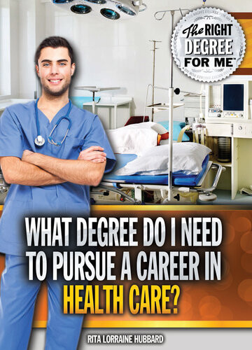 What Degree Do I Need To Pursue A Career In Health Care Rita Lorraine Hubbard