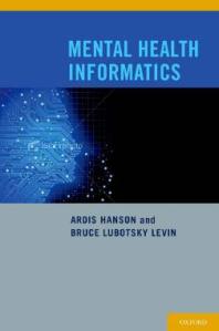 Mental Health Informatics Ardis Hanson Bruce Lubotsky Levin