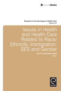 Issues In Health And Health Care Related To Raceethnicity Immigration Ses And Gender Jennie Jacobs Kronenfeld