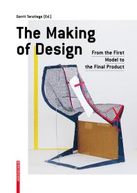 The Making Of Design From The First Model To The Final Product Gerrit Terstiege