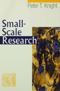 Smallscale Research Pragmatic Inquiry In Social Science And The Caring Professions 1st Edition Peter T Knight