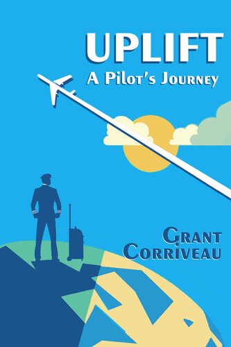 Uplifta Pilots Journey Grant Corriveau
