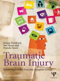 Traumatic Brain Injury Rehabilitation For Everyday Adaptive Living 2nd Edition 2nd Edition Jennie Ponsford Sue Sloan Pamela Snow